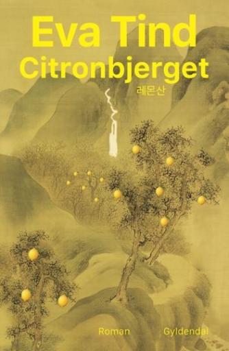 Eva Tind: Citronbjerget : roman