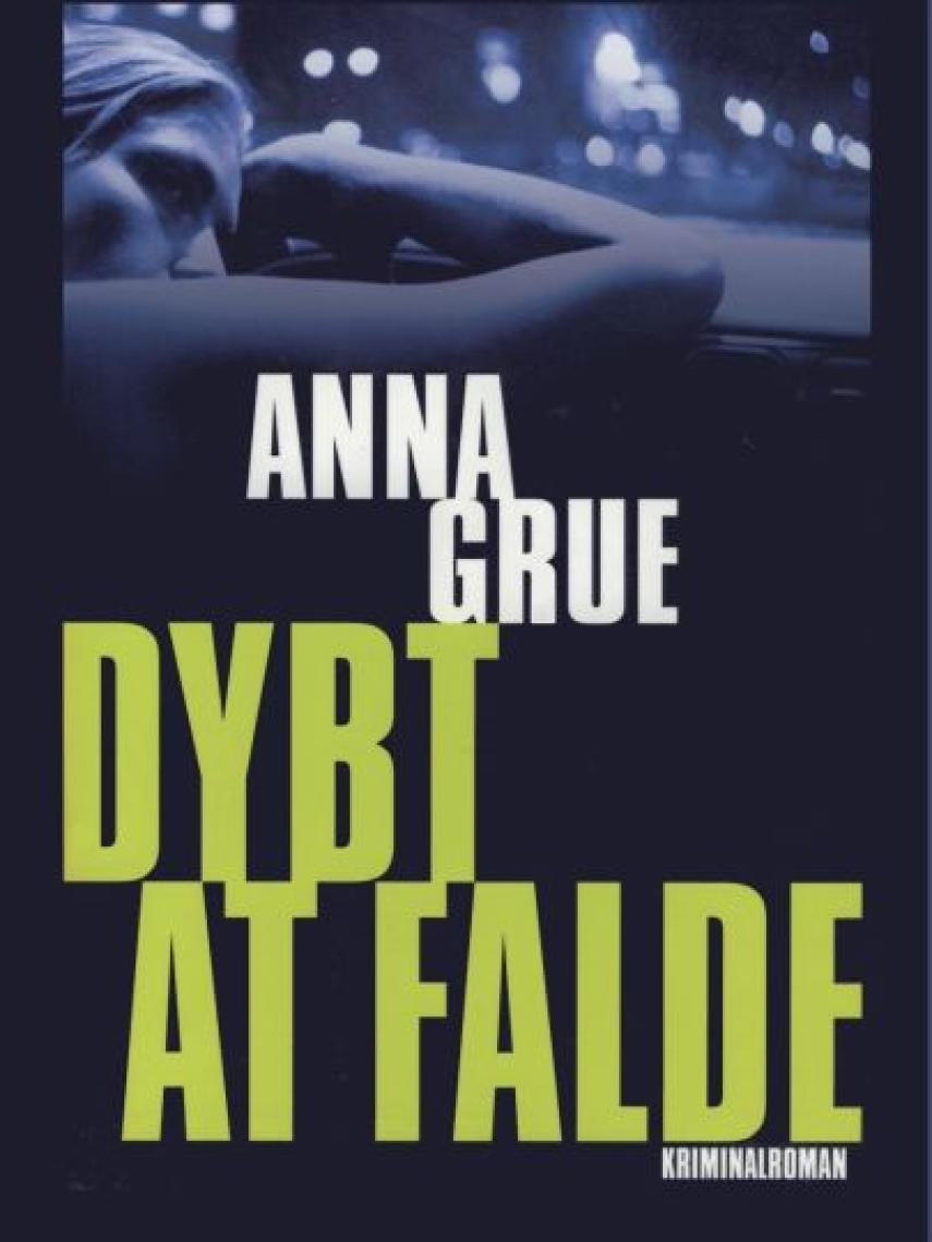Anna Grue: Dybt at falde